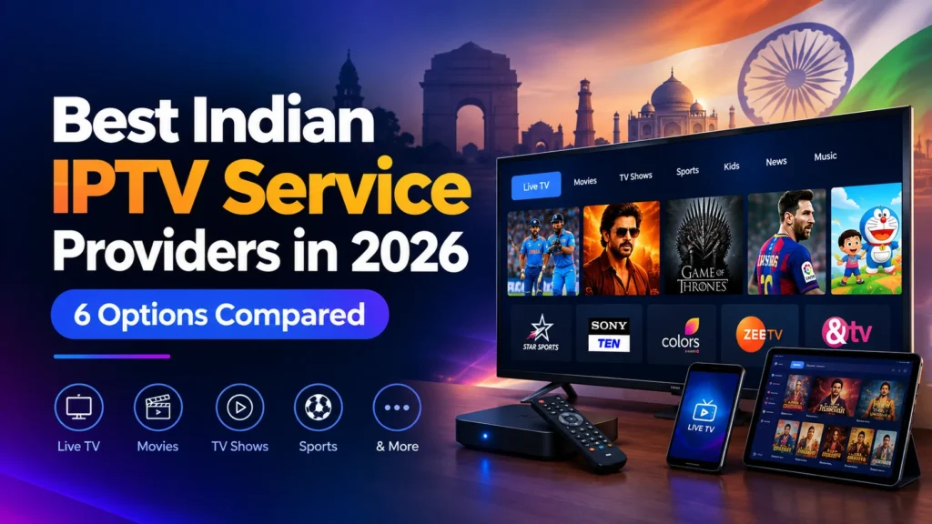Best Indian IPTV service providers in 2026 shown on a smart TV, phone, tablet and IPTV box with live TV, movies and sports